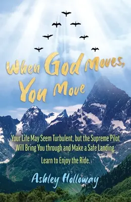 Quando Dio si muove, tu ti muovi - When God Moves, You Move