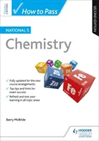 Come superare il National 5 Chemistry, seconda edizione - How to Pass National 5 Chemistry, Second Edition