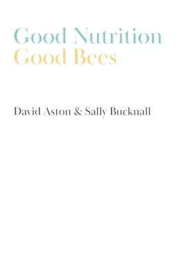 Buona alimentazione - Buone api - Good Nutrition - Good Bees