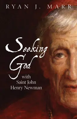 Cercare Dio con san John Henry Newman - Seeking God with Saint John Henry Newman