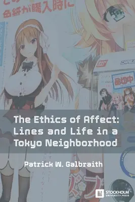 L'etica degli affetti: Linee e vita in un quartiere di Tokyo - The Ethics of Affect: Lines and Life in a Tokyo Neighborhood