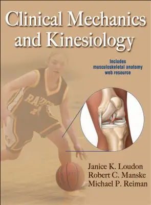 Meccanica clinica e chinesiologia con risorse web - Clinical Mechanics and Kinesiology with Web Resource