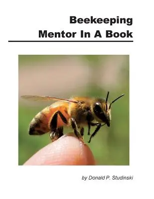 Il mentore dell'apicoltura in un libro - Beekeeping Mentor in a Book