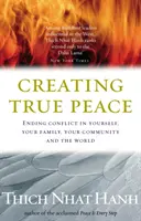 Creare la vera pace - Porre fine ai conflitti in voi stessi, nella vostra comunità e nel mondo - Creating True Peace - Ending Conflict in Yourself, Your Community and the World