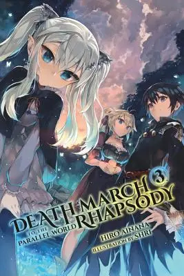 Marcia della morte verso il mondo parallelo Rhapsody, Vol. 3 (Light Novel) - Death March to the Parallel World Rhapsody, Vol. 3 (Light Novel)