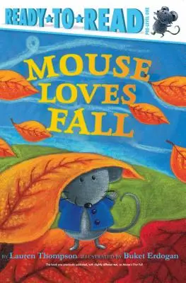 Il topo ama l'autunno: Pronto per la lettura pre-livello 1 - Mouse Loves Fall: Ready-To-Read Pre-Level 1