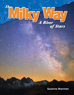 La Via Lattea: Un fiume di stelle - The Milky Way: A River of Stars