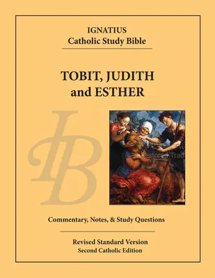 Tobit, Giuditta ed Ester - Tobit, Judith and Esther