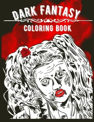 Libro da colorare dark fantasy: 20 pagine da colorare a tema dark fantasy Regalo ideale per uomini, donne, adolescenti per alleviare lo stress Stampa grande 8,5 - Dark Fantasy Coloring Book: 20 Coloring Pages Dark Fantasy Themed Coloring Book Ideal Gift for Men, Women, Teens For Stress Relief Large Print 8.5