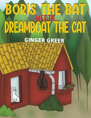 Boris il pipistrello incontra Dreamboat il gatto - Boris the Bat Meets Dreamboat the Cat