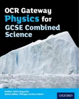 OCR Gateway Physics for GCSE Combined Science Libro dello studente - OCR Gateway Physics for GCSE Combined Science Student Book