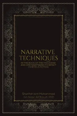 Le tecniche narrative nel Libro delle Mille e una notte e il suo impatto sulla narrativa mondiale - Narrative Techniques in the Book of the Thousand and One Nights and its Impact on World Fiction