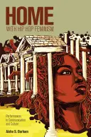 A casa con il femminismo hip hop; performance nella comunicazione e nella cultura - Home with Hip Hop Feminism; Performances in Communication and Culture