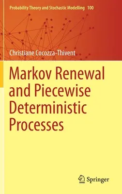 Rinnovamento di Markov e processi deterministici a più elementi - Markov Renewal and Piecewise Deterministic Processes