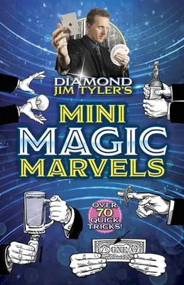 Le mini meraviglie magiche di Diamond Jim Tyler - Diamond Jim Tyler's Mini Magic Marvels