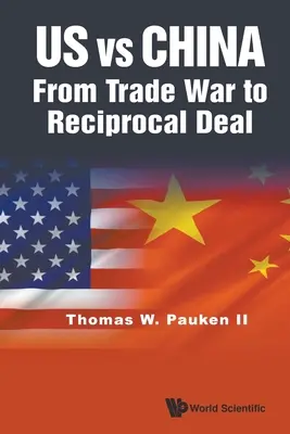 Noi contro la Cina: Dalla guerra commerciale all'accordo reciproco - Us Vs China: From Trade War to Reciprocal Deal
