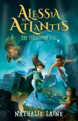 Alessia in Atlantide: La fiala proibita - Alessia in Atlantis: The Forbidden Vial
