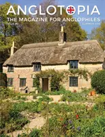 Rivista Anglotopia - Numero 3 - Emma Bridgewater, Calke Abbey, schiavitù, Hardy, Churchill, Brighton e altro ancora! - La rivista degli anglofili: L'anglofilo - Anglotopia Magazine - Issue #3 - Emma Bridgewater, Calke Abbey, Slavery, Hardy, Churchill, Brighton, and More! - The Anglophile Magazine: The Anglophi