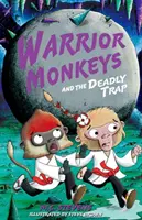 Le scimmie guerriere e la trappola mortale - Warrior Monkeys and the Deadly Trap