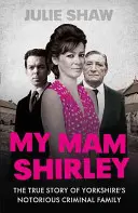 Mia madre Shirley - My Mam Shirley