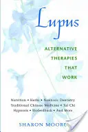 Lupus: Terapie alternative che funzionano - Lupus: Alternative Therapies That Work