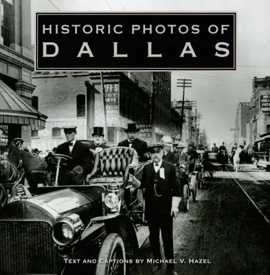 Foto storiche di Dallas - Historic Photos of Dallas