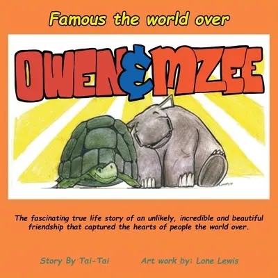 Famosi in tutto il mondo OWEN & MZEE - Famous the world over OWEN & MZEE