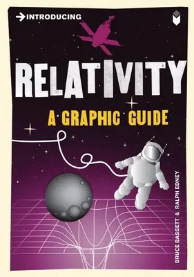 Introduzione alla relatività: Una guida grafica - Introducing Relativity: A Graphic Guide