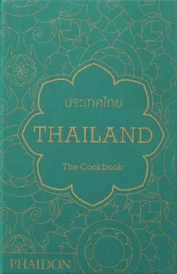Thailandia: Il libro di cucina - Thailand: The Cookbook