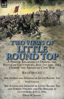 Due viste di Little Round Top: uno scontro cruciale durante la Battaglia di Gettysburg, 1-3 luglio 1863, durante la Guerra Civile Americana - L'attacco e la battaglia di Gettysburg. - Two Views of Little Round Top: a Pivotal Engagement During the Battle of Gettysburg, July 1st-3rd, 1863 During the American Civil War-The Attack and