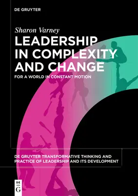 Leadership nella complessità e nel cambiamento - Leadership in Complexity and Change