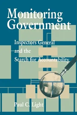 Monitoraggio del governo: Gli ispettori generali e la ricerca di responsabilità - Monitoring Government: Inspectors General and the Search for Accountability
