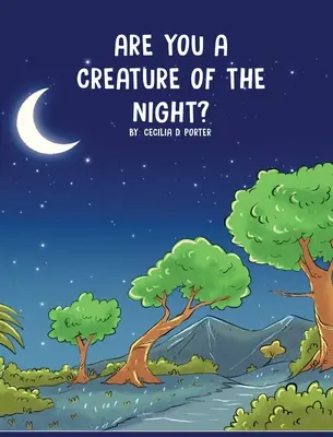 Sei una creatura della notte? - Are You a Creature of the Night?