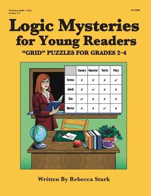 Misteri logici per giovani lettori: enigmi a griglia per i bambini dai 2 ai 4 anni. Enigmi per i gradi da 2 a 4 - Logic Mysteries for Young Readers: ?grid? Puzzles Ffor Grades 2?4
