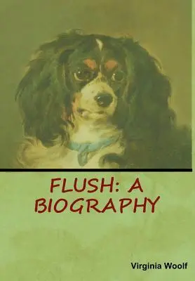 Flush: Una biografia - Flush: A Biography