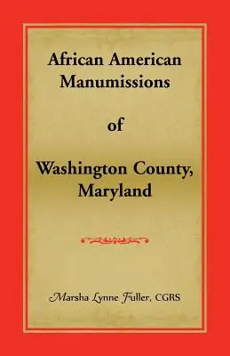 Manumissioni afroamericane della contea di Washington, Maryland - African American Manumissions of Washington County, Maryland