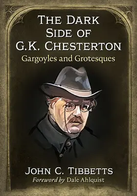 Il lato oscuro di G.K. Chesterton: Gargoyles e Grotesques - The Dark Side of G.K. Chesterton: Gargoyles and Grotesques