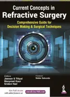 Concetti attuali di chirurgia refrattiva - Guida completa ai processi decisionali e alle tecniche chirurgiche - Current Concepts in Refractive Surgery - Comprehensive Guide to Decision Making & Surgical Techniques
