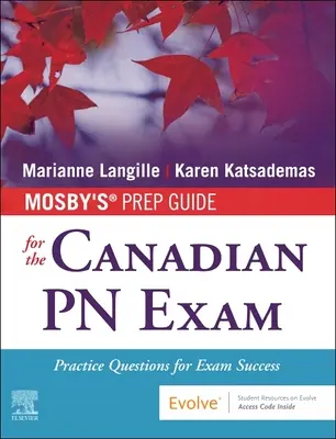 Mosby's Prep Guide for the Canadian PN Exam: Domande pratiche per il successo dell'esame - Mosby's Prep Guide for the Canadian PN Exam: Practice Questions for Exam Success