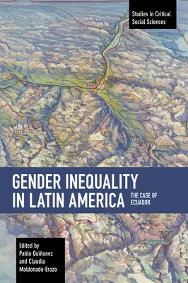 Disuguaglianza di genere in America Latina: Il caso dell'Ecuador - Gender Inequality in Latin America: The Case of Ecuador