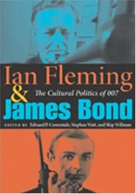 Ian Fleming e James Bond: la politica culturale di 007 - Ian Fleming and James Bond: The Cultural Politics of 007