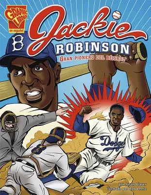 Jackie Robinson: il grande pioniere del baseball - Jackie Robinson: Gran Pionero del Bisbol