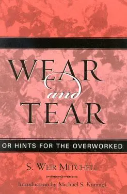 Usura e logorio: o suggerimenti per chi lavora troppo - Wear and Tear: or Hints for the Overworked
