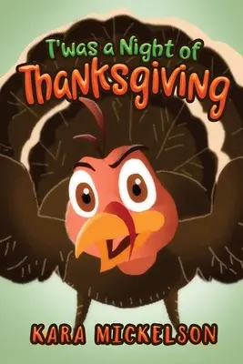 Era una notte di ringraziamento - T'was a Night of Thanksgiving