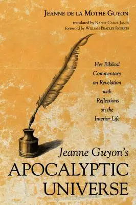 L'universo apocalittico di Jeanne Guyon - Jeanne Guyon's Apocalyptic Universe