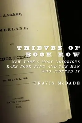 Ladri di libri: il più famoso giro di libri rari di New York e l'uomo che lo fermò - Thieves of Book Row: New York's Most Notorious Rare Book Ring and the Man Who Stopped It