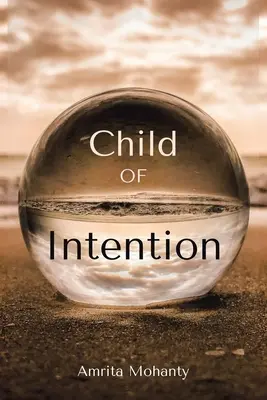 Il figlio dell'intenzione - Child of Intention