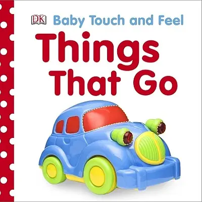 Baby Touch and Feel: Cose che vanno - Baby Touch and Feel: Things That Go