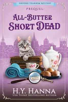 Morti a corto di burro (stampa grande): I misteri della sala da tè di Oxford - Novella prequel - All-Butter ShortDead (Large Print): The Oxford Tearoom Mysteries - Prequel Novella