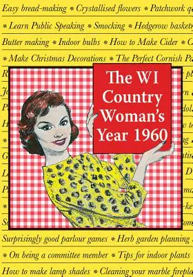 L'anno della donna di campagna 1960 - The Wi Country Woman's Year 1960